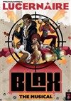 Blax - The Musical - Théâtre Le Lucernaire