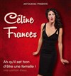 Céline Frances dans Ah qu'il est bon d'être une femelle ! - Contrepoint Café-Théâtre