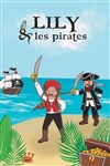 Lily et les pirates - Comédie Saint Roch Salle 2