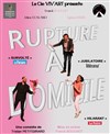 Rupture à domicile - La Boite à Rire