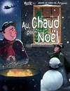 Au chaud pour Noël - Acte 2 Théâtre