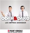 Odah et dako dans les impros dakodah - Le Point Virgule