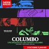 Columbo - Théâtre Beaulieu