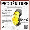 Progéniture - Théâtre la Carreterie