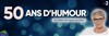 50 ans d'humour - Le Dôme de Paris - Palais des sports