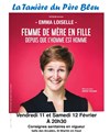 Emma Loiselle dans Femme de mère en fille depuis que l'homme est homme - Salle des Arcades