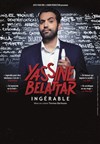 Yassine Belattar dans Ingérable - Théâtre à l'Ouest