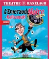 L'émeraude noire de Kalissapaki - Théâtre le Ranelagh