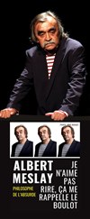 Albert Meslay dans Je n'aime pas rire, ça me rappelle le boulot - Rare Gallery