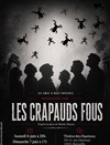 Les Crapauds Fous - Théâtre des Chartreux