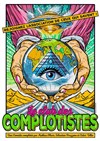 Le club des complotistes - Comédie de Besançon