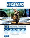 Les Collectionnistes - Théâtre des Gémeaux - salle du Dôme