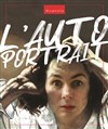 L'autoportrait - Théâtre Tremplin - Salle les Baladins