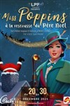 Miss Poppins à la rescousse du Père Noël - Théâtre à l'Ouest de Lyon