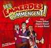 Les emmerdes commencent - La Boite à rire Vendée