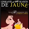 Cinquante et une nuances de jaune - Comédie de Besançon
