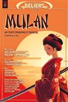 Mulan · Un conte moderne et musical - Théâtre des Béliers Parisiens
