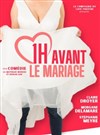 1h avant le mariage - La Compagnie du Café-Théâtre - Grande Salle