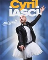 Cyril Iasci dans Cyril Iasci est mal ajusté - Le Bouffon Bleu