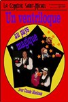 Un ventriloque au pays magique - La Comédie Saint Michel - petite salle 