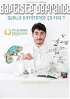 Baptiste Defrance dans Quelle différence ça fait ? - Le Régal & Vous - Salle L'Odyssée