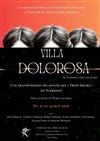 Villa Dolorosa - Théâtre de l'Epée de Bois - Cartoucherie