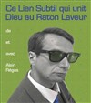 Ce lien subtil qui unit Dieu au raton laveur - Contrepoint Café-Théâtre