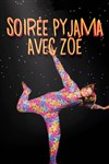 Soirée pyjama : A table Zoé ! - Théâtre Divadlo
