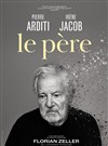 Le père - Grand Théâtre d'Albi