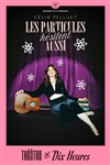 Affiche de Célia Pelluet dans Les particules hésitent aussi