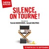 Silence, on tourne ! - Théâtre Beaulieu