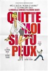 Quitte moi si tu peux - Café théâtre de la Fontaine d'Argent