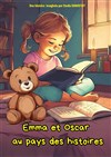 Emma et Oscar au pays des histoires - Comédie de Rennes