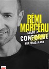 Rémi Marceau dans Certifié conforme aux originaux - L'Odeon Montpellier