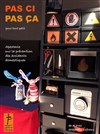 Pas ci pas ça - Théâtre Divadlo