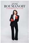 Anne Roumanoff dans L'expérience de la vie -  Espace Malraux Musiques Actuelles