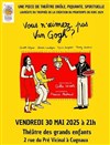 Vous n'aimez pas Van Gogh ? - Théâtre des Grands Enfants 