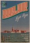 Braslavie Bye Bye - Présence Pasteur