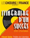 Itinéraire d'un succès - Avant-Seine - Théâtre de Colombes