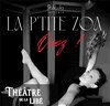 Affiche de La P'tite Zoa – Osez !