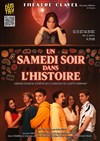 Un samedi soir dans l'histoire - Théâtre Clavel