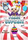 Mamie Cupcake - Le Troyes Fois Plus à l'ouest
