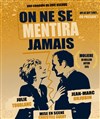 On ne se mentira jamais - Théâtre du Sphinx