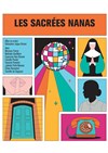 Les sacrées nanas - Théo Théâtre - Salle Plomberie