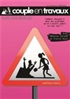 Couple en Travaux - La Comédie du Havre