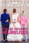 Et elles vécurent heureuses - Théâtre à l'Ouest de Lyon