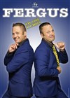 Fergus dans Fergus pas côté à l'Argus - Bibi Comedia