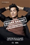 Sugar Sammy dans Les Préliminaires - Théâtre de la Clarté