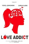 Love Addict - Théâtre à l'Ouest
