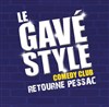 Le Gavé Style retourne Pessac - Le Galet